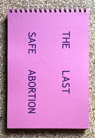 The Last Safe Abortion by Carmen Winant - Tipi bookshop