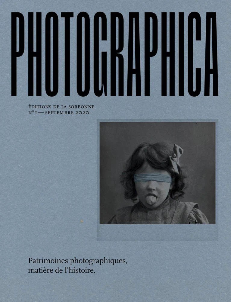 PHOTOGRAPHICA 1 : Patrimoines photographiques matière de l’histoire - Tipi bookshop