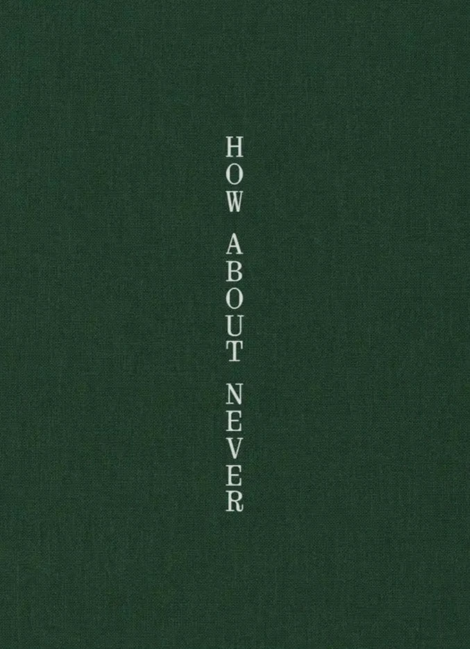 How About Never by Jerry Hsu