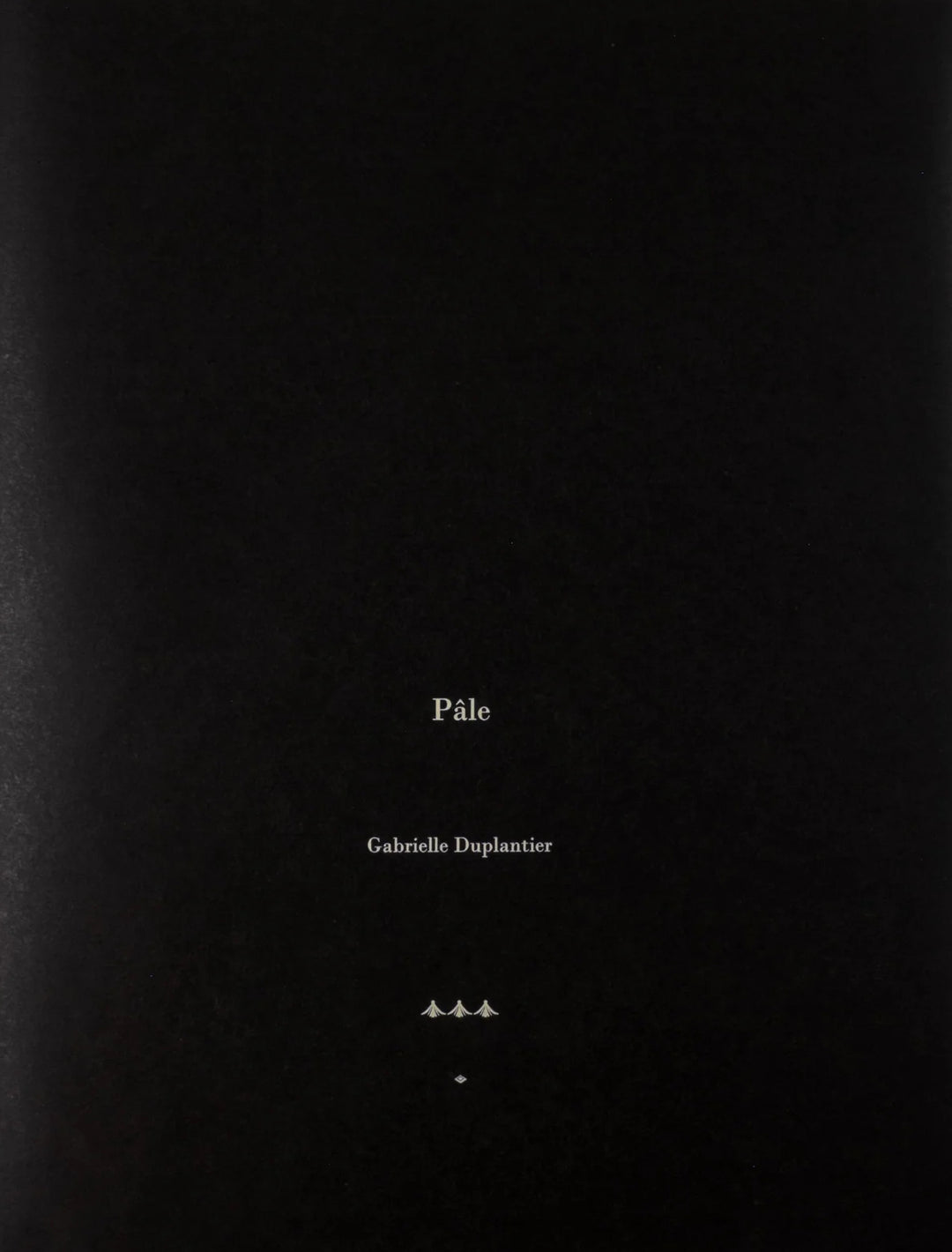 Pâle by Gabrielle Duplantier