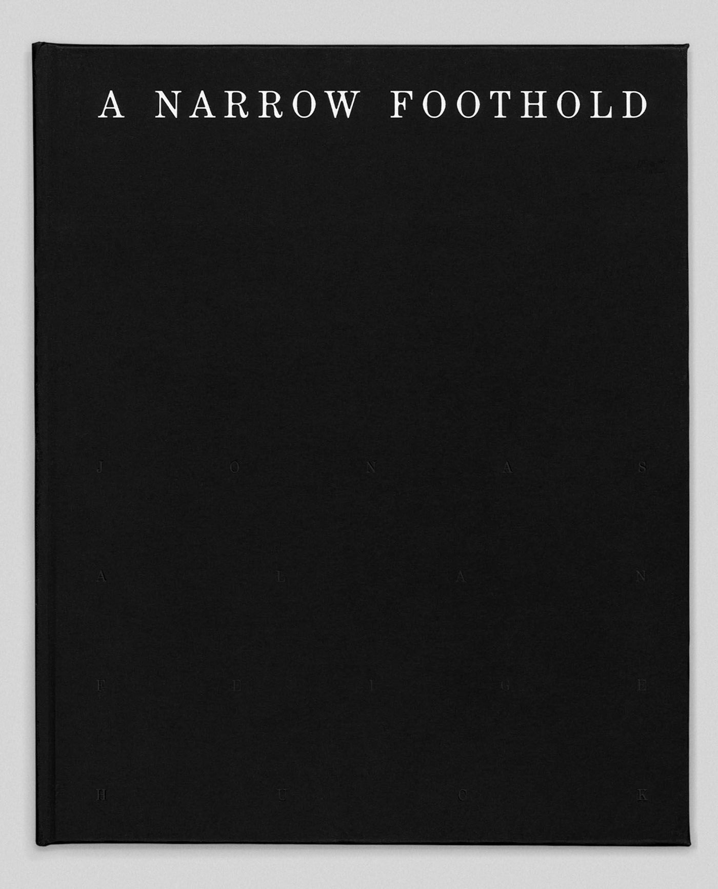 A Narrow Foothold by Jonas Feige and Alan Huck - Tipi bookshop