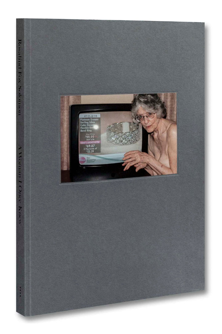 A Woman I Once Knew by Rosalind Fox Solomon - Tipi bookshop