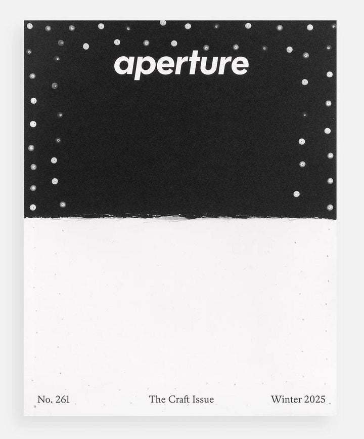 Aperture No. 261 – The Craft Issue (Winter 2025) - Tipi bookshop