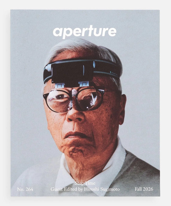 Aperture No. 264 – Stop Time, guest edited by Hiroshi Sugimoto (Fall 2026) - Tipi bookshop