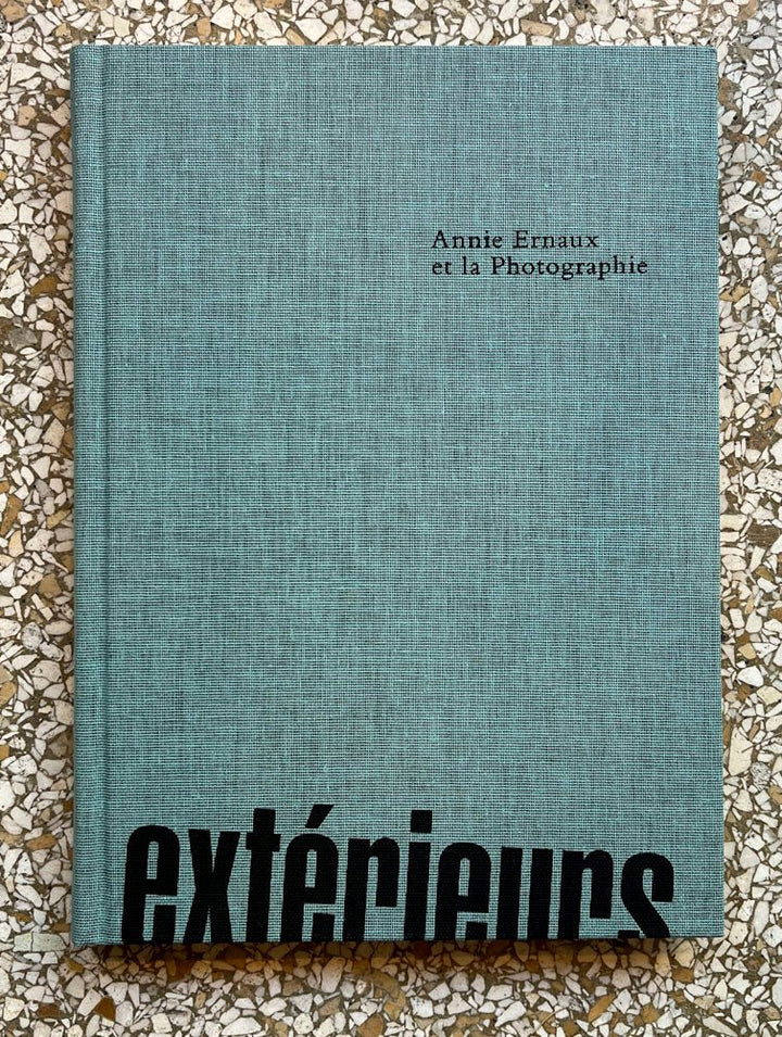 Exterieurs. Annie Ernaux et la Photographie by Lou Stoppard - Tipi bookshop