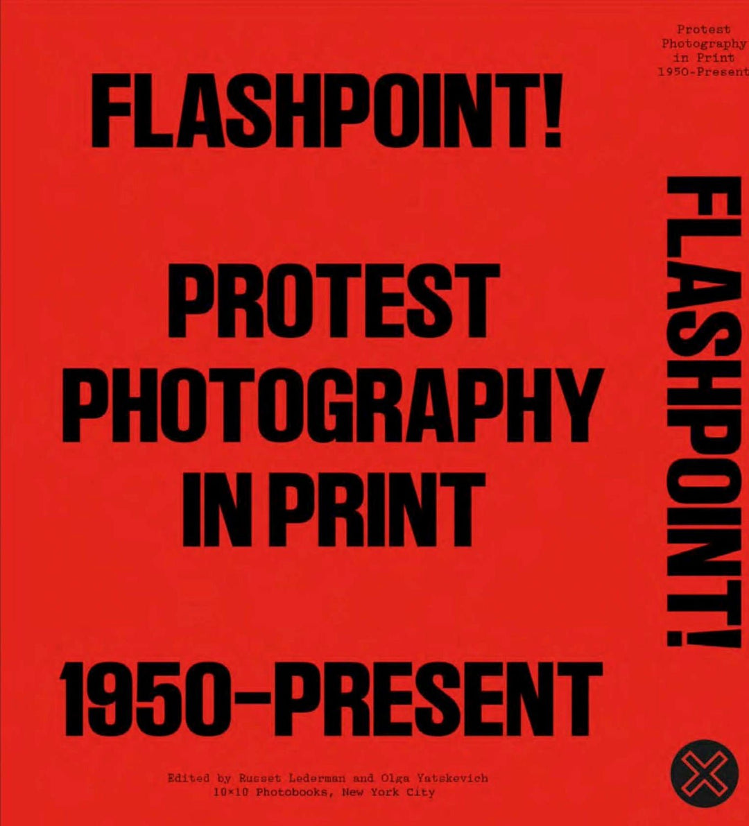Flashpoint! Protest Photography In Print 1950 - Present - Tipi bookshop