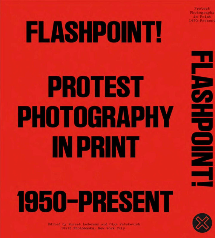 Flashpoint! Protest Photography In Print 1950 - Present - Tipi bookshop