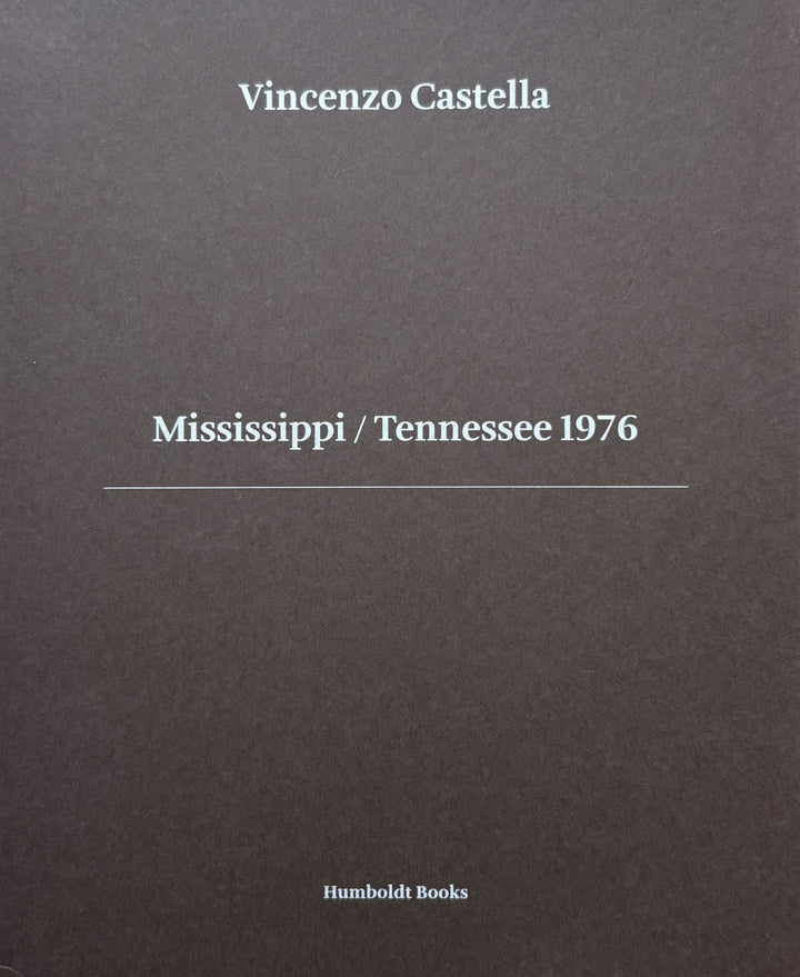 Mississippi/Tennessee 1976 by Vincenzo Castella - Tipi bookshop