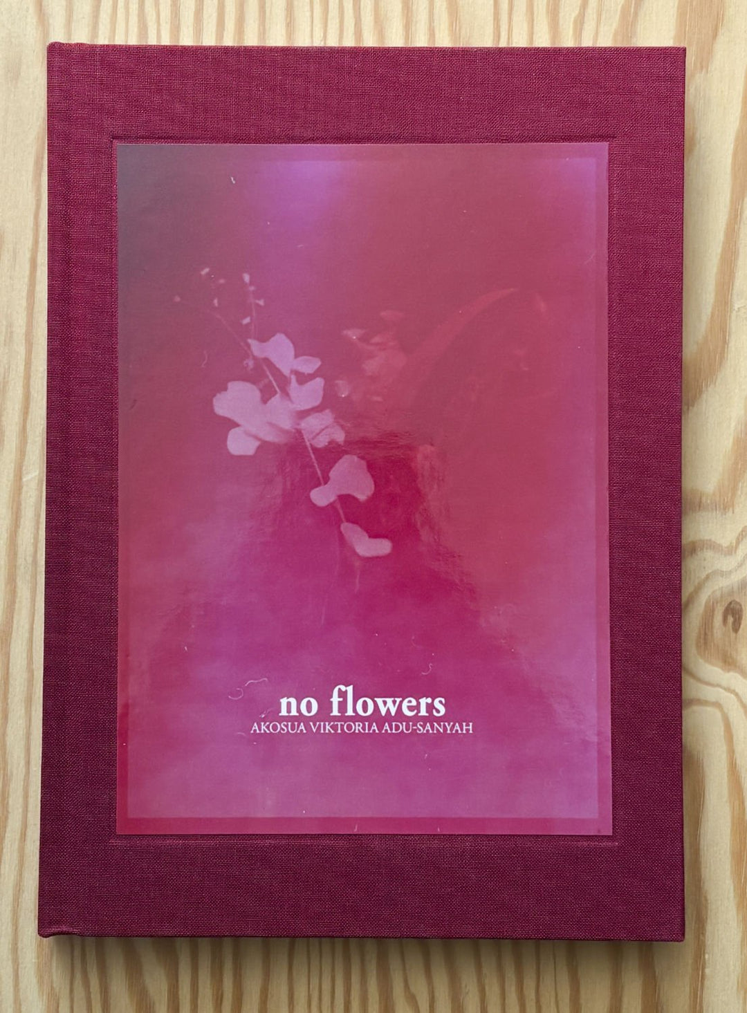 No flowers by Akosua Viktoria Adu - Sanyah - Tipi bookshop