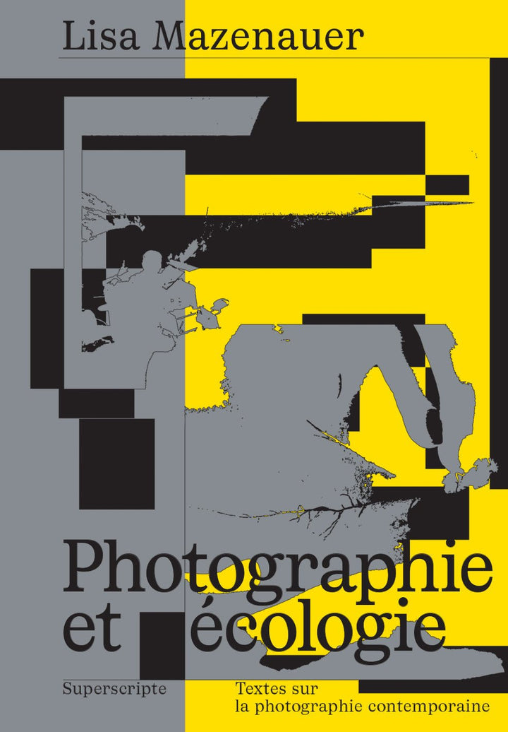 Photographie et écologie by Lisa Mazenauer - Tipi bookshop