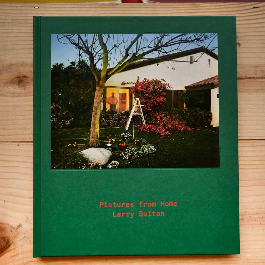 Pictures from Home by Larry Sultan - Tipi bookshop