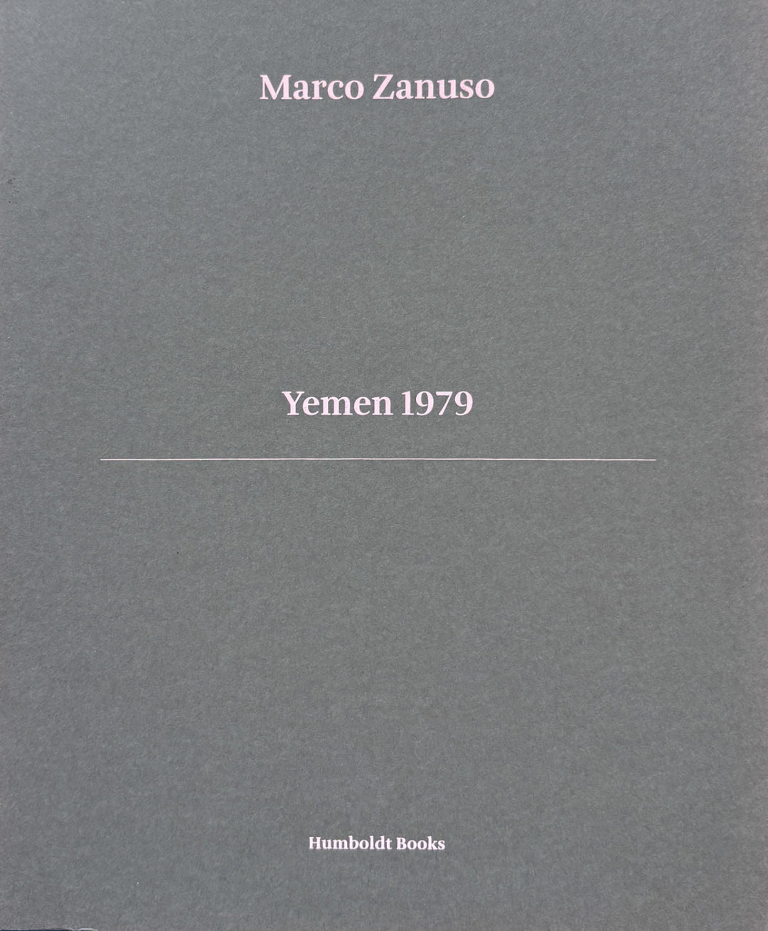 Yemen 1979 by Marco Zanuso - Tipi bookshop