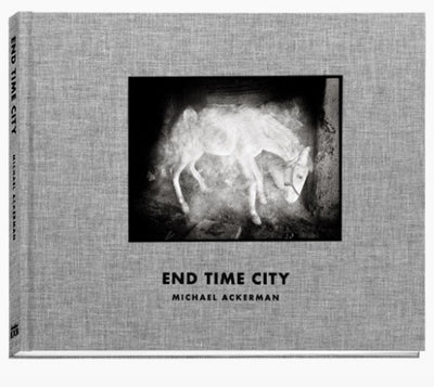 End time city by Michael Ackerman - Tipi bookshop