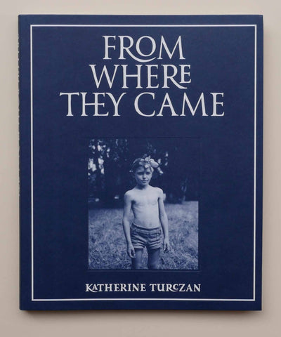 From Where They Came By Katherine Turczan - Tipi bookshop