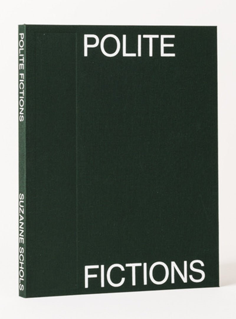 Polite fictions Suzanne Schols - Tipi bookshop