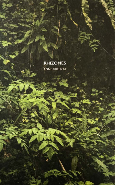 Rhizomes by Anne Greuzat - Tipi bookshop