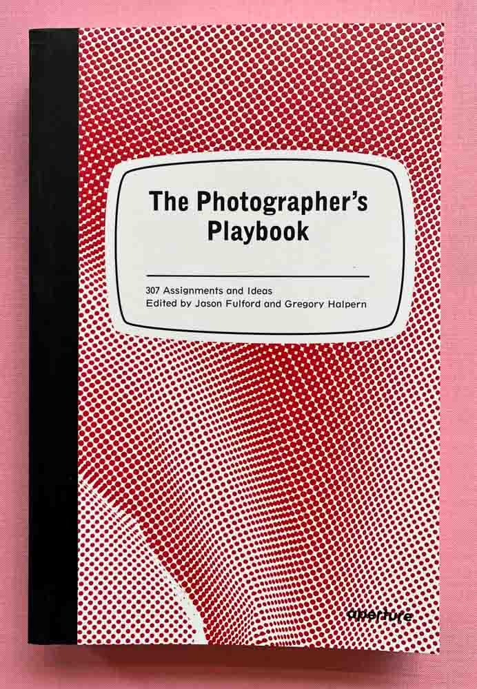 The photographer's playbook, 307 assignments and ideas - Tipi bookshop