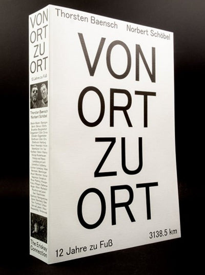 Von Ort zu Ort / The 12 Year Walk by Thorsten Baensch & Norbert Schöbel - Tipi bookshop